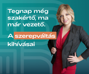 A szakértői munkakörből identitásváltás szükséges ahhoz, hogy valaki igazán jó vezető legyen.